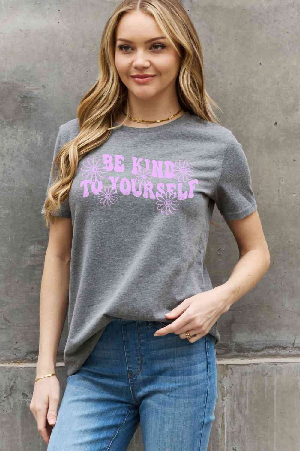 Simply Love Full Size BE KIND TO YOURSELF Flower Graphic Cotton Tee